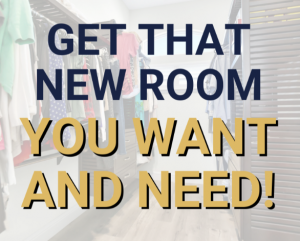 Read more about the article Get That New Room You Want And Need!